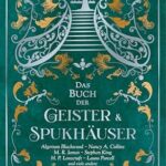 Das Buch der Geister und Spukhäuser